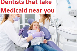 Dentists that take Medicaid near you