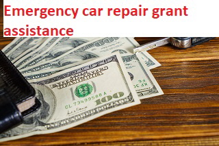 Emergency car repair grant assistance