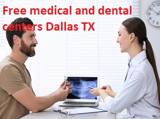 Free medical and dental centers Dallas TX