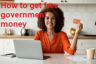 How to get free government money