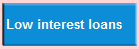 Low interest loans