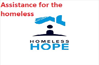 Assistance for the homeless Assistance for the homeless