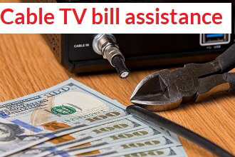 Cable TV bill assistance Cable TV bill assistance