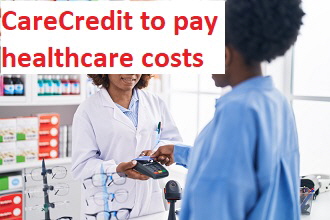 CareCredit to pay healthcare costs