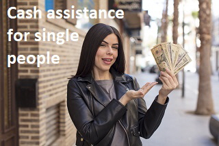 Cash assistance for single people Cash assistance for single people