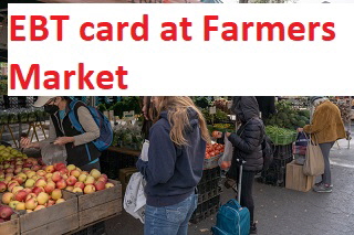 EBT card at Farmers Market