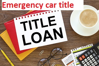 Emergency car title Emergency car title