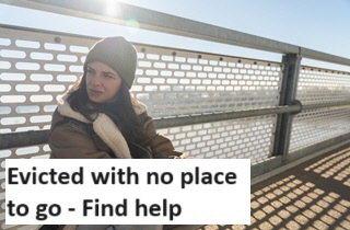 Evicted with no place to go - Find help Evicted with no place to go - Find help