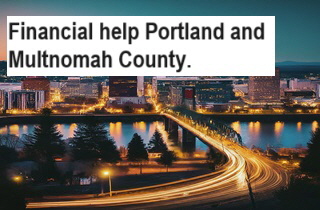Financial help Portland and Multnomah County.