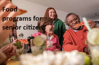 Food programs for senior citizens Food programs for senior citizens