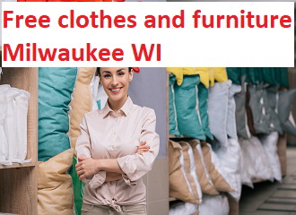 Free clothes and furniture Milwaukee WI Free clothes and furniture Milwaukee WI