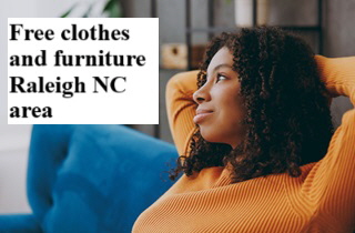 Free clothes and furniture Raleigh NC area