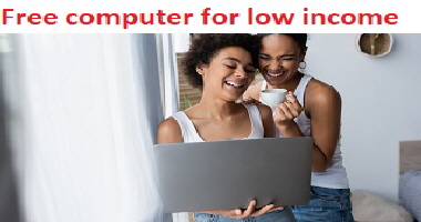 Free computer for low income Free computer for low income