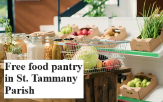 Free food pantry in St. Tammany Parish