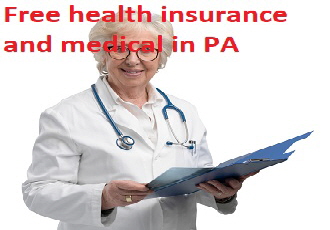 Free health insurance and medical in PA Free health insurance and medical in PA