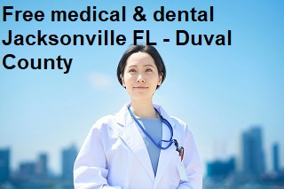 Free medical and dental Jacksonville FL and Duval County Free medical and dental Jacksonville FL and Duval County