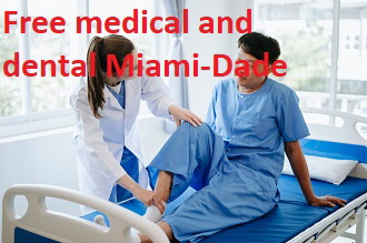 Free medical and dental Miami-Dade Free medical and dental Miami-Dade