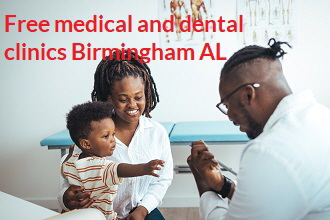 Free medical and dental clinics Birmingham AL