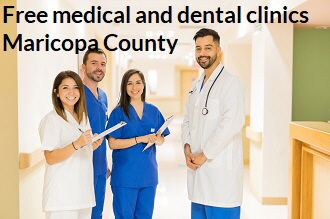 Free medical and dental clinics Maricopa County
