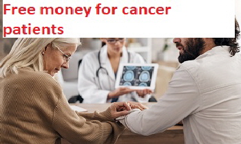 Free money for cancer patients
