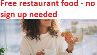 Free restaurant food - no sign up needed Free restaurant food - no sign up needed