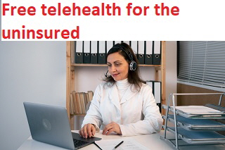 Free telehealth for the uninsured