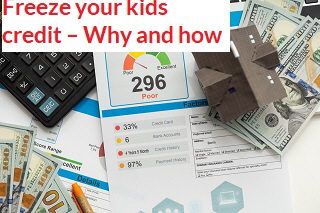 Freeze your kids credit  Why and how
