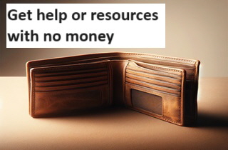 Get help or resources with no money
