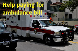 Help paying for ambulance bill Help paying for ambulance bill