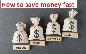 How to save money fast How to save money fast