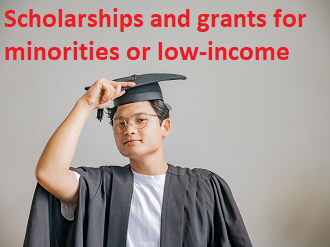 Scholarships and grants for minorities or low-income