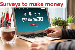 Surveys to make money Surveys to make money